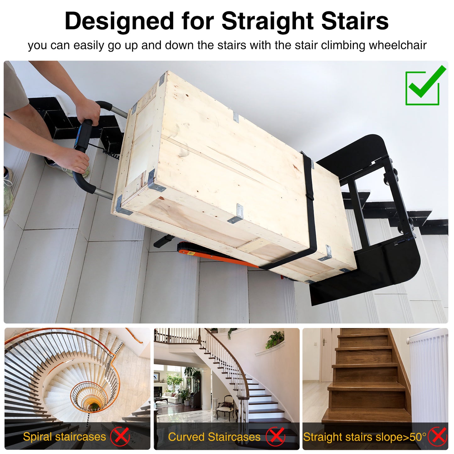 Electric hand truck carrying a wooden crate on straight stairs, suitable for stairs with a slope under 50°. Not compatible with spiral, curved, or steep staircases for safe and efficient transport.