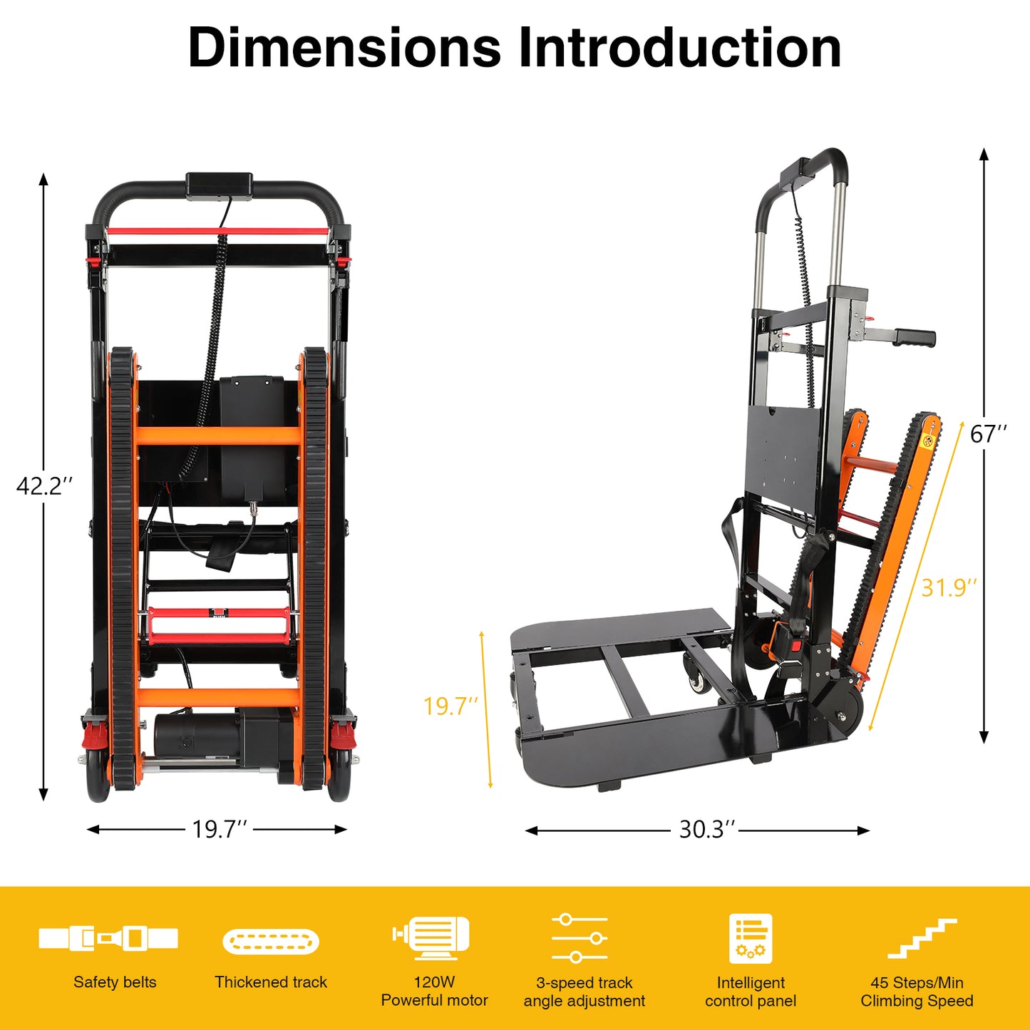 Electric hand truck dimensions: height 67", width 19.7", and base length 30.3". Features include 120W motor, 3-speed track angle adjustment, safety belts, thickened track, and 45 steps/min climbing speed.